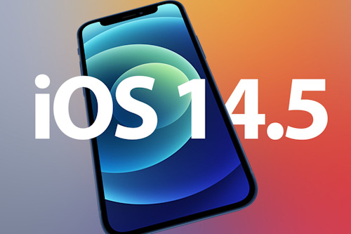 تحديث iOS 14.5 - إطلاق النسخة التجريبية الثانية وهذه أهم التغييرات!